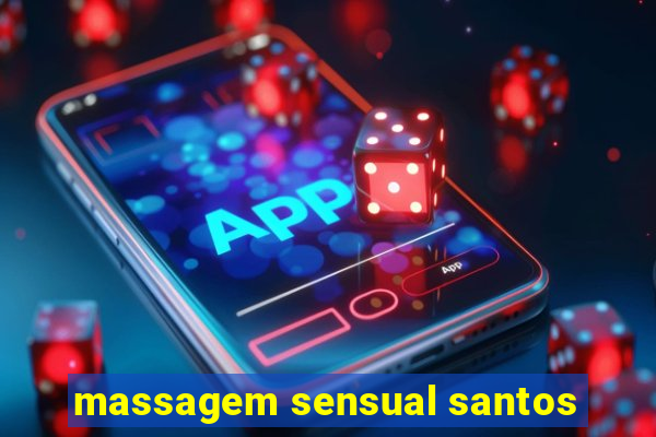 massagem sensual santos